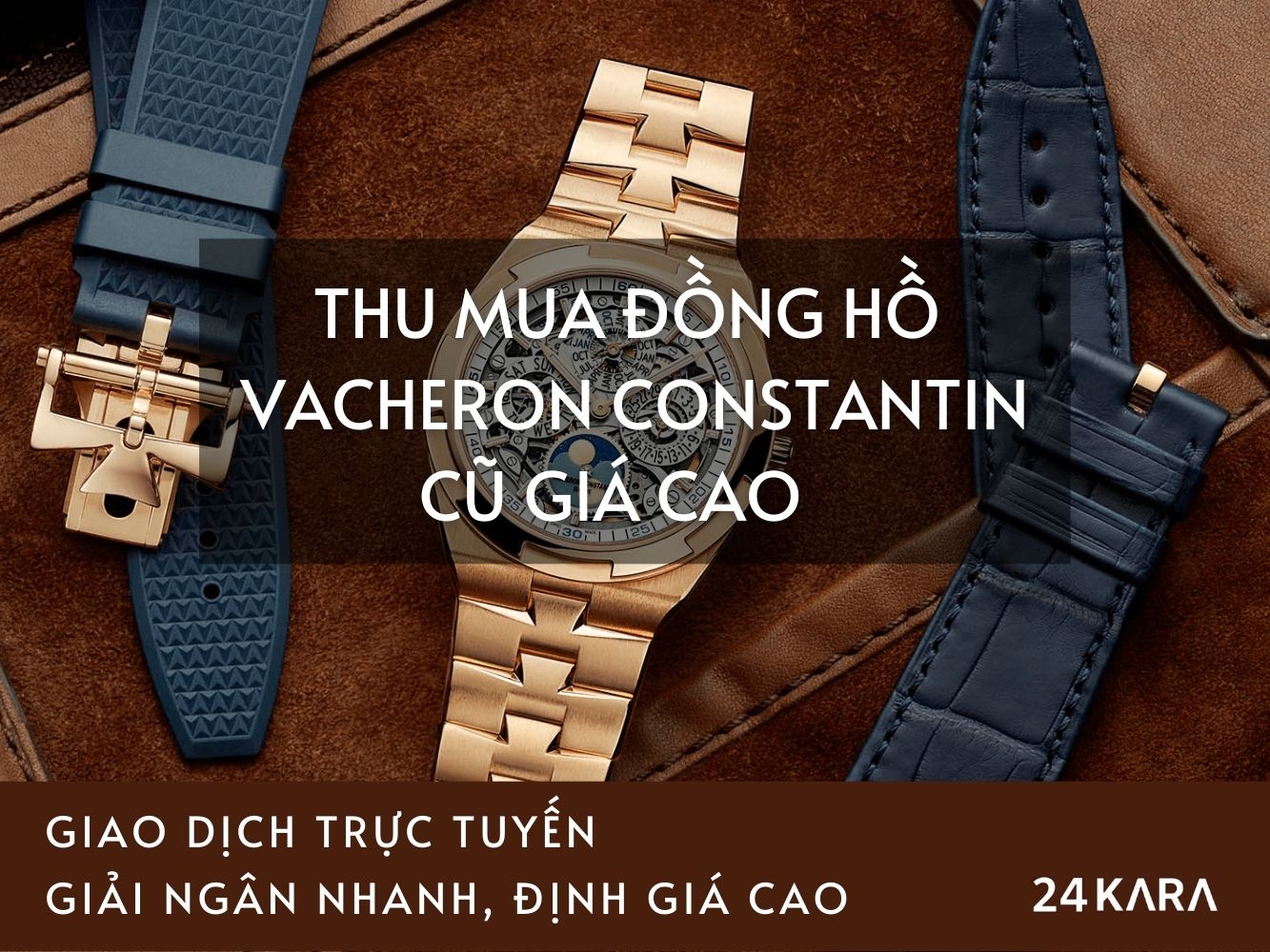 Thu mua đồng hồ Vacheron Constantin cũ giá cao tại 24Kara