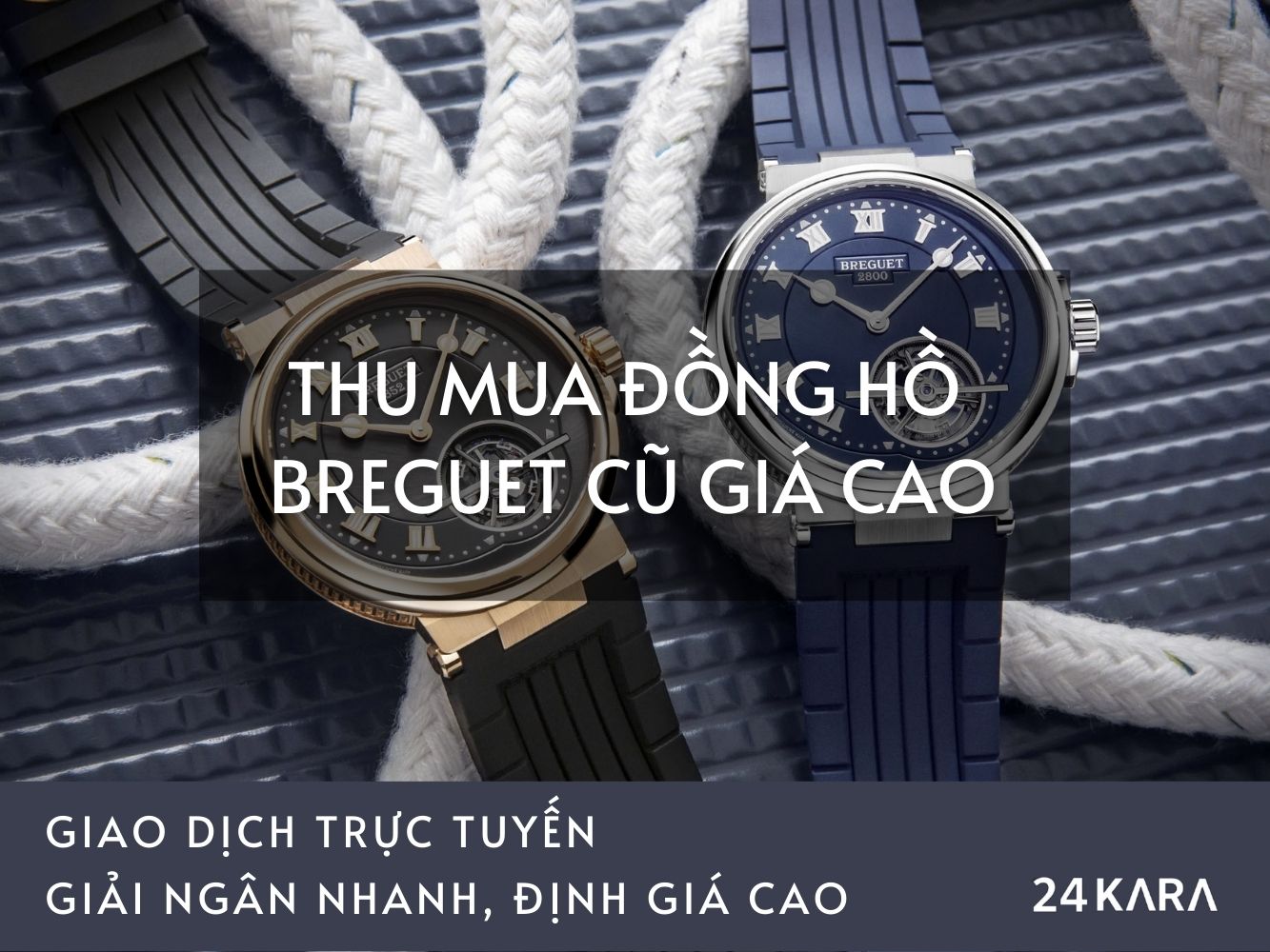 Thu mua đồng hồ Breguet cũ giá cao tại 24Kara