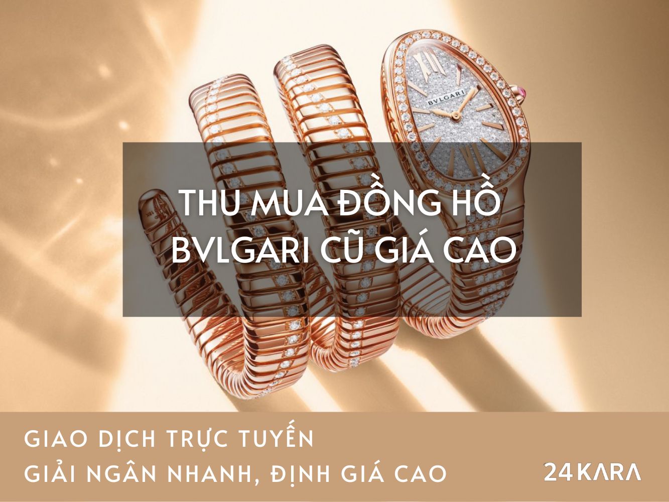Thu mua đồng hồ Bvlgari cũ giá cao tại 24Kara