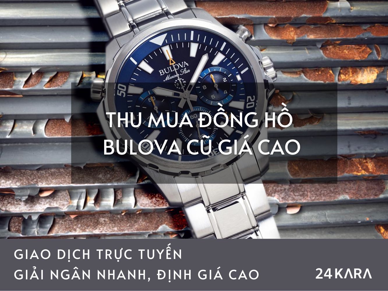 Thu mua đồng hồ Bulova cũ giá cao tại 24Kara