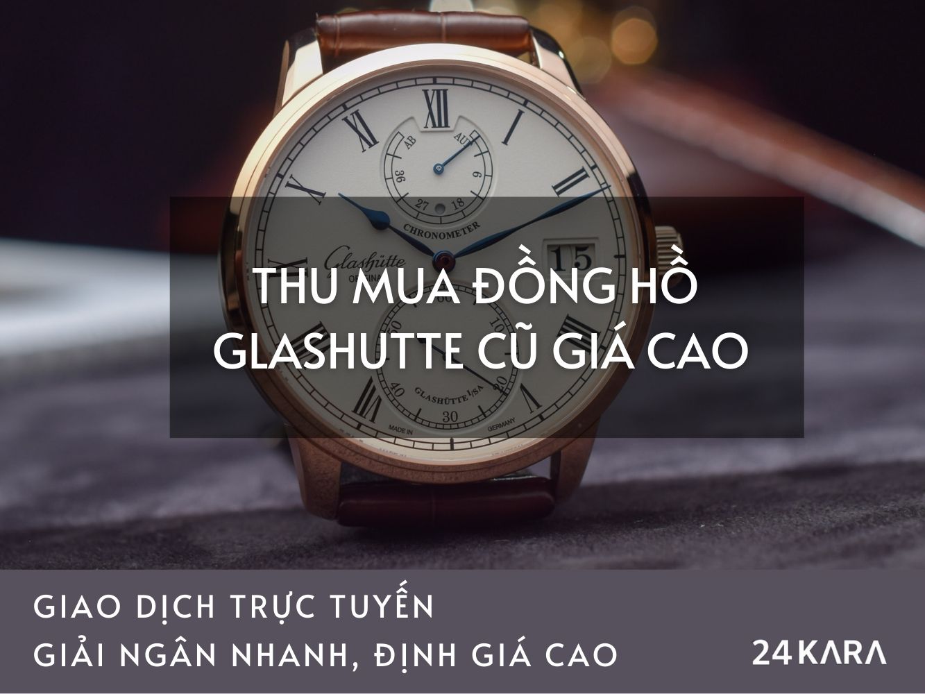 Thu mua đồng hồ Glashutte cũ giá cao tại 24Kara